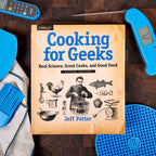Cooking For Geeks, 2nd Edition by Jeff Potter